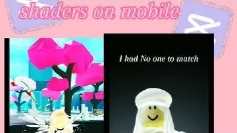 how to get shaders on mobile very easy cqpcut tutorial