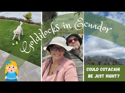 Expats in Ecuador: Cotacachi could be our goldilocks spot