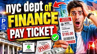 NYC Dept of Finance Pay Ticket Explained Avoid Costly Mistakes Before It’s Too Late!