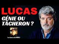 George lucas  tcheron ou gnie 