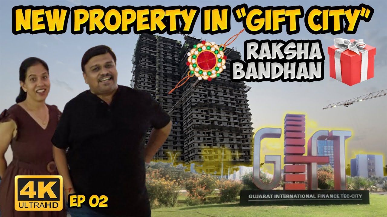 🏡नई ड्रीम प्रॉपर्टी in GIFT CITY - Ahmedabad। Raksh Bandhan Gift 🎁- GUJARAT 2025 - EP2