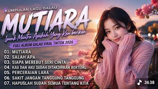 IPANK Mutiara_ [vocal wanita] Salah Apa? 🎵 Kumpulan Lagu Galau Terbaru Viral TikTok 2026 Tanpa Iklan