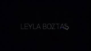 Leyla Boztas \