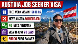 Austria Job Seeker Visa Process | Work Permit in 20 Day| Salary 85000 Euro| Move Austria without Job