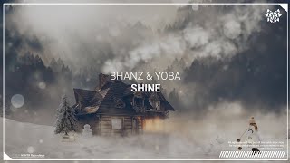 Bhanz & Yoba - Shine (Extended Mix)