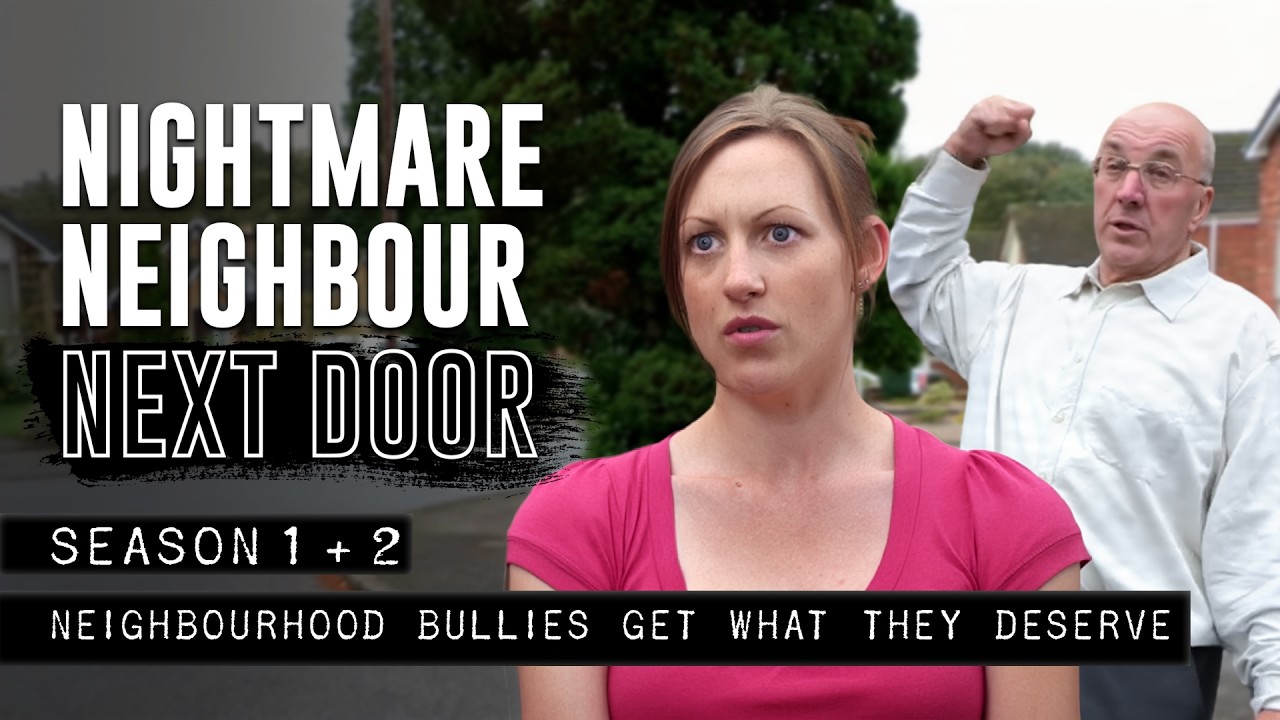 Nasty Neighbours: The Bullies Next Door S6