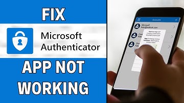 How To Fix Microsoft Authenticator App Not Working (2025)
