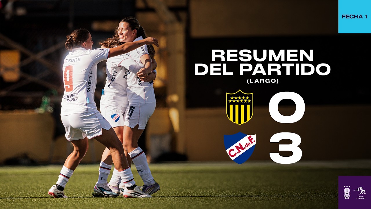Peñarol 0-3 Nacional | HL Largo | Fecha 1 | Torneo Apertura 2026 ...