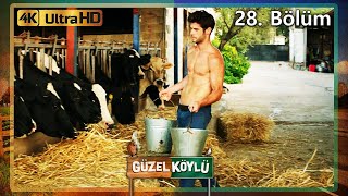 Güzel Köylü 28. Bölüm (4K Ultra HD)