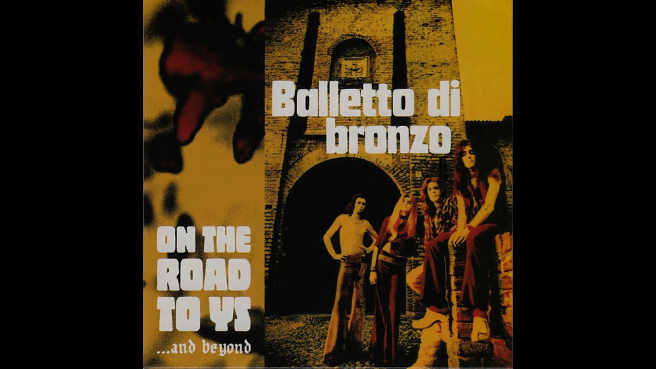 Il Balletto Di Bronzo – On The Road To Ys...And Beyond (Full Album)