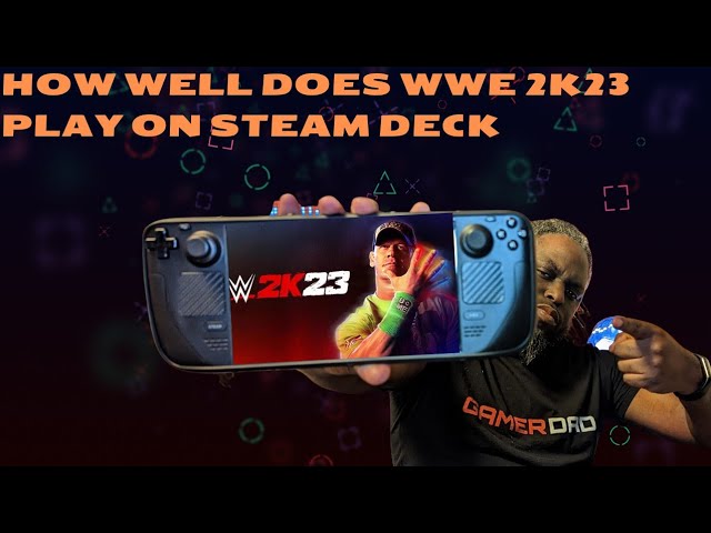 Can WWE 2K23 be played on Steam Deck?