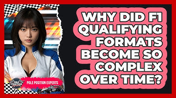 Why Did F1 Qualifying Formats Become So Complex Over Time? - Pole Position Experts