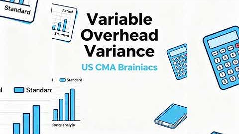 Overhead Variance Explained | Variable OH Spending & Efficiency Variance | CMA & CA Cost Accounting