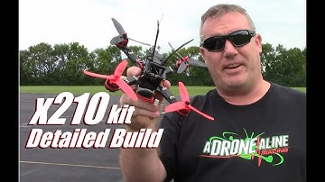 Detailed Build (1/2): X210 2600kv 30amp Racing Drone Kit