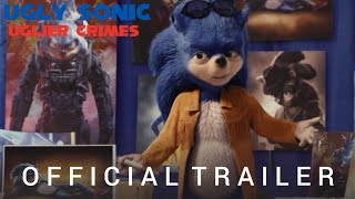 Ugly Sonic Uglier Crimes- "Official Teaser" - Paramount Pictures