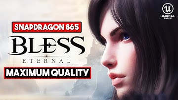 BLESS ETERNAL Gameplay on Android Snapdragon 865 Ultra Graphics
