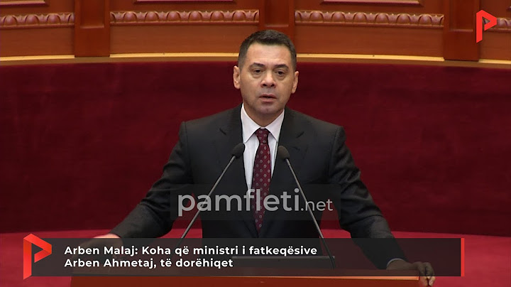 Arben Malaj: Koha që ministri i fatkeqësive Arben Ahmetaj, të dorëhiqet