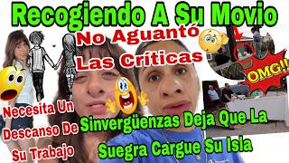 Recogiendo A Su Novio🤵🏻 😱Necesita Un Descanso De Su Trabajó🙄No Aguantó  Las Criticas😳Su Suegra Nooo!