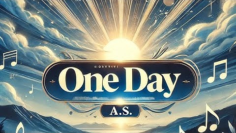 A.S. - One Day [Official Music Video]