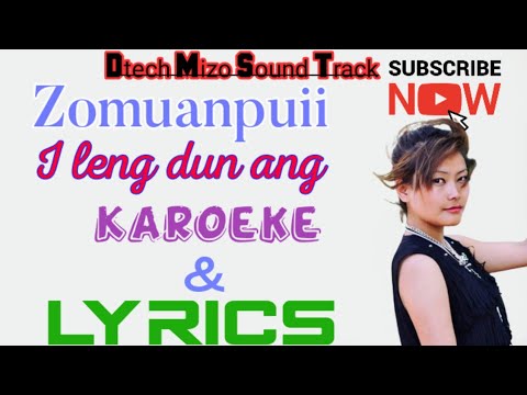 Zomuanpuii   I leng dun angTrack  Lyrics