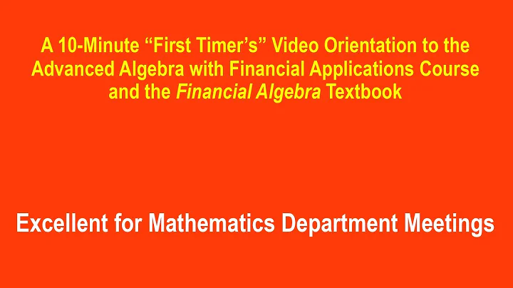 Financial Algebra 10-Minute First Timer's Orientat...