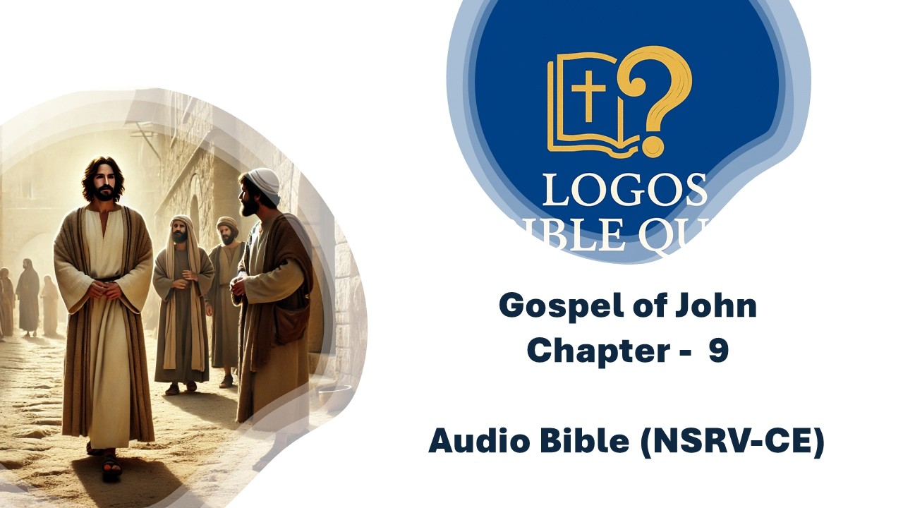 The Gospel According to St. John - Chapter 9 | English Audio Bible ...