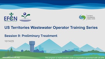 Op Cert Wastewater Session 9 - Preliminary Treatment