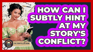 How Can I Subtly Hint at My Story