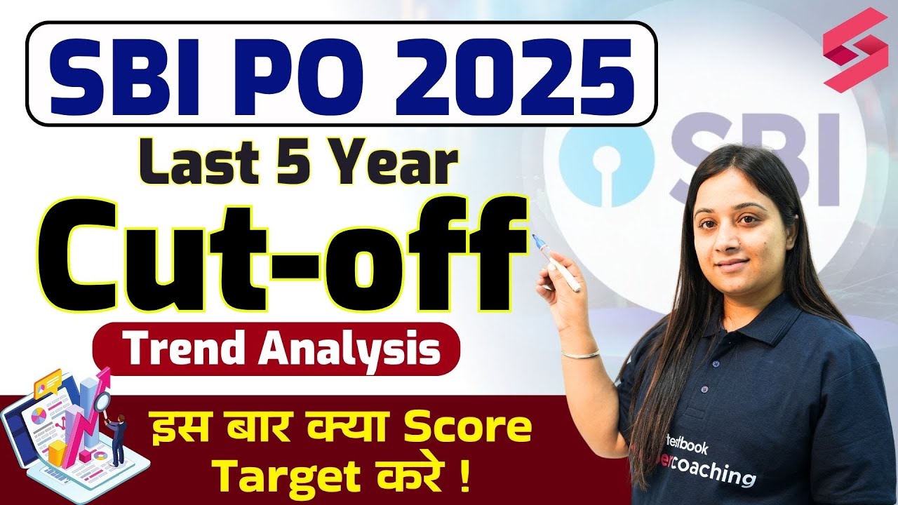 SBI PO Previous Year Cut Off | SBI PO Lat 5 Years Cut Off Analysis | SBI PO Target Score 2025