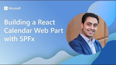 Building a React Calendar Web Part with SPFx