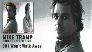 Mike Tramp - I Won't Walk Away (Audio)