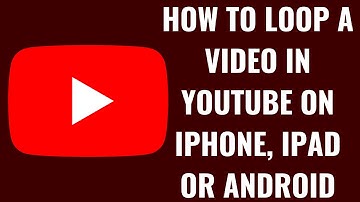 How to Loop a Video in YouTube on iPhone, iPad or Android