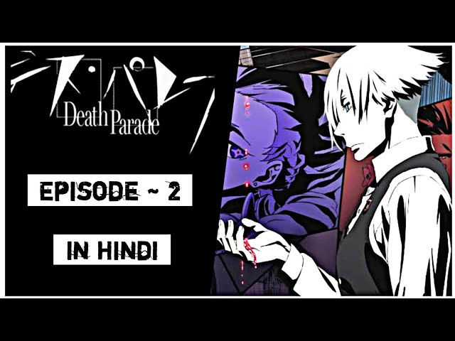 RedQStudios: Death Parade  Q's Anime Review & Commentary P.2