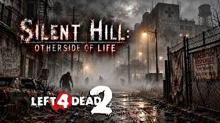SILENT HILL ZOMBIES: OTHERSIDE OF LIFE (Left 4 Dead 2 Zombies Mod) screenshot 3