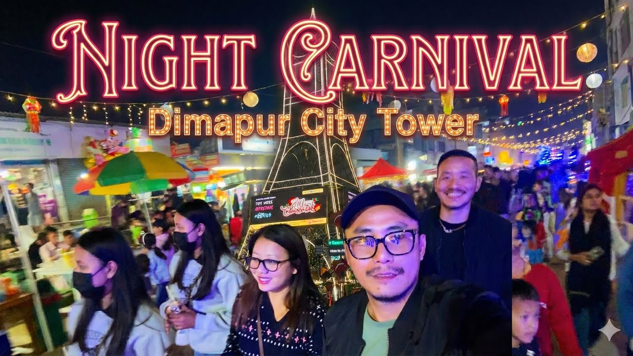 Night Carnival Dimapur City Tower 2025| 