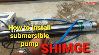 Tubewell # How to install Submersible Pump Shimge.