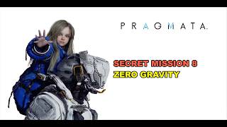 Pragmata - Unknown Signal - Secret Mission 8 - Zero Gravity