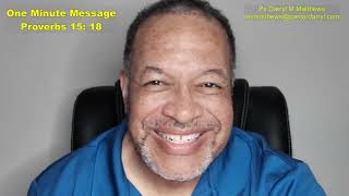 One Minute Message - Calm The Room - Proverbs 15:18 #proverbs #darrylmatthews