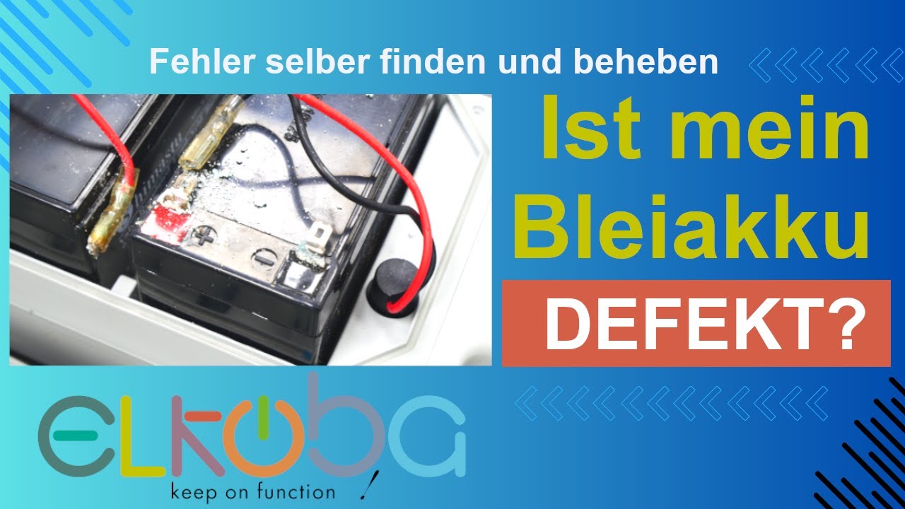 Woran kann ich einen defekten Bleiakku erkennen? Defekten Akku selbser finden und beheben.