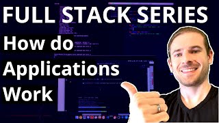How does an application work | Beginner's Series to Full Stack Web Development