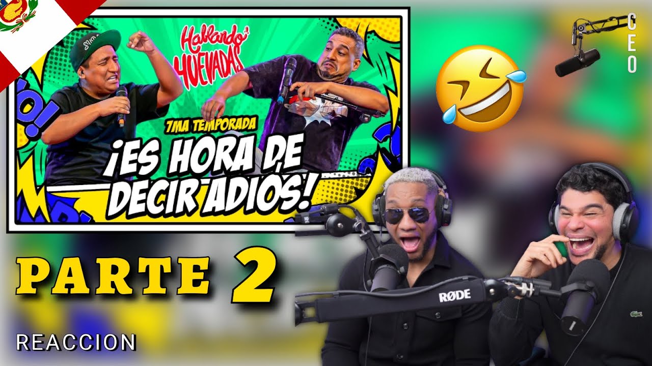 HABLANDO HUEVADAS / REACCION con mi amigo / ES HORA DE DESPEDIRSE 🥲