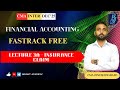 INSURANCE CLAIM I L3A I  I CMA INTER  I FINANCIAL ACCOUNTING I FA I FOUNDATION I CA I CMA DHAKAD SIR