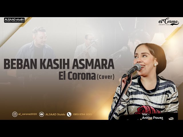 ELCORONA - BEBAN KASIH ASMARA ( cover ) [Live Audio] class=