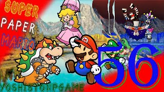 El Capítulo Sin Grabar 【Super Paper Mario】 Ep.56