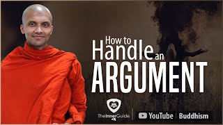 How to handle an Argument | Buddhism In English