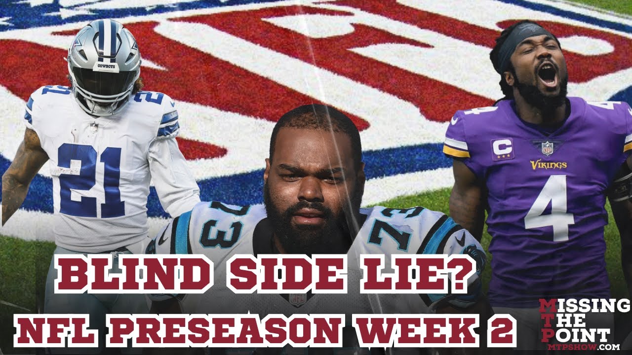 Blind Side Lie?/ Zeke to the Patriots/ Previewing Week 2 of the NFL Preseason