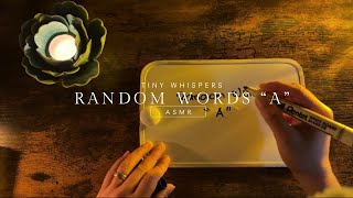 ASMR Random Words “A”