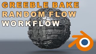 Greeble Bake Random Flow Demo (No Commentary)