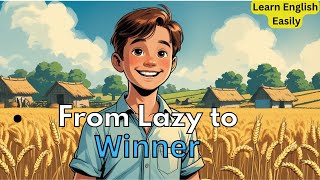 Lazy Boy to Winner | Overcome Laziness and Prove Yourself | Motivational Story in English