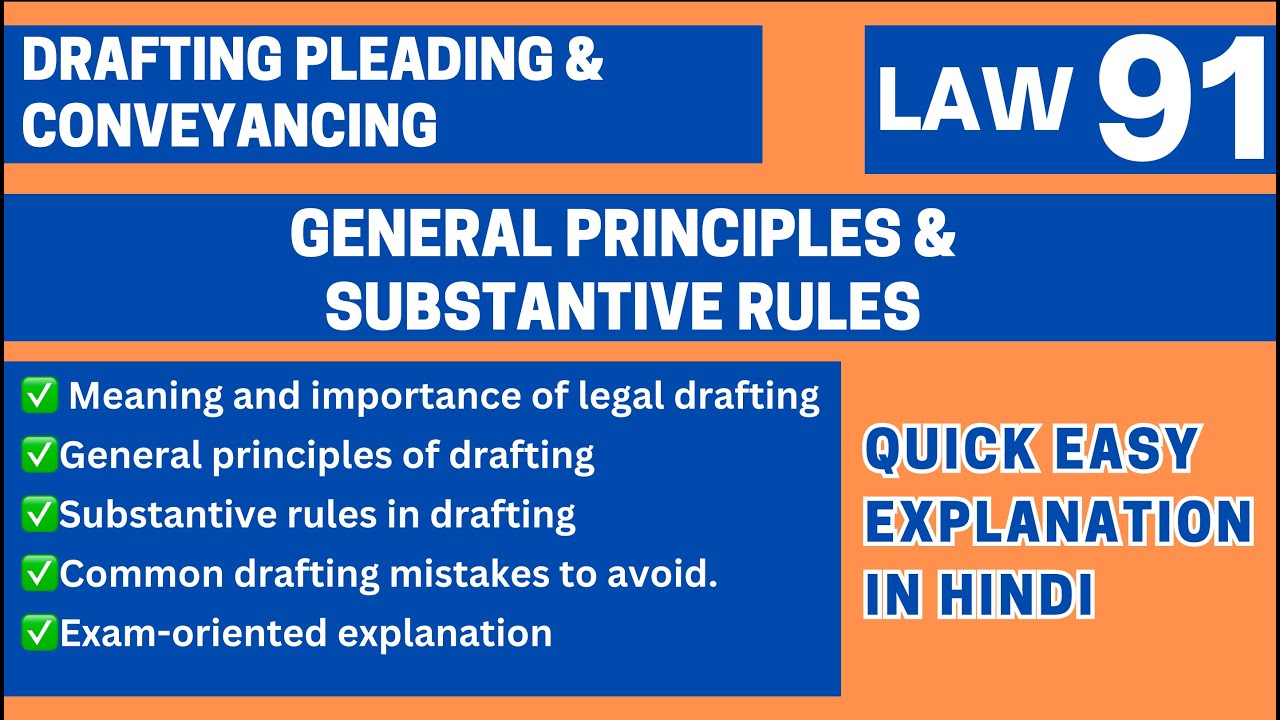 General Principles of Drafting & Substantive Rules | Drafting Pleading & Conveyancing LLB BALLB
